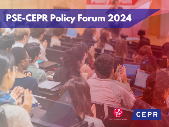 PSE-CEPR Policy Forum 2024 | Du 5 au 7 juin