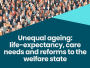 Workshop "Unequal ageing: life-expectancy, care needs and reforms to the welfare state", May 28