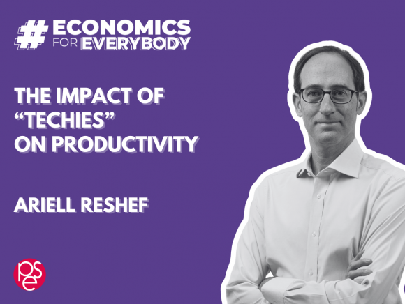 The impact of "techies" on productivity, by Ariell Reshef